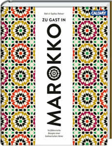 Buch "Zu Gast in Marokko - Verführerische Rezepte einer kulinarischen Reise"
