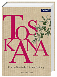 Buchcover von Toskana: Eine kulinarische Liebeserklärung