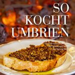 Kochbuch-Rezension: So kocht Umbrien