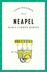 Buchcover von "Lieblingsorte: Neapel" von Maria Carmen Morese