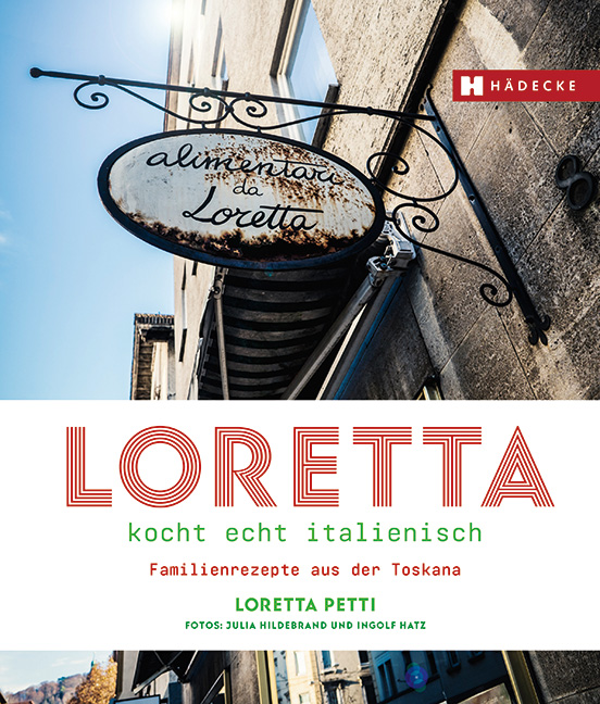 Coverabbildung von "Loretta kocht echt italienisch"