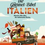 Rezension: Die Gourmet-Bibel Italien
