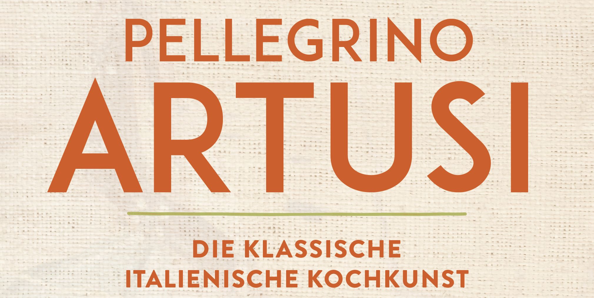 Pellegrino Artusi die klassische italienische Kochkunst Kochbuch