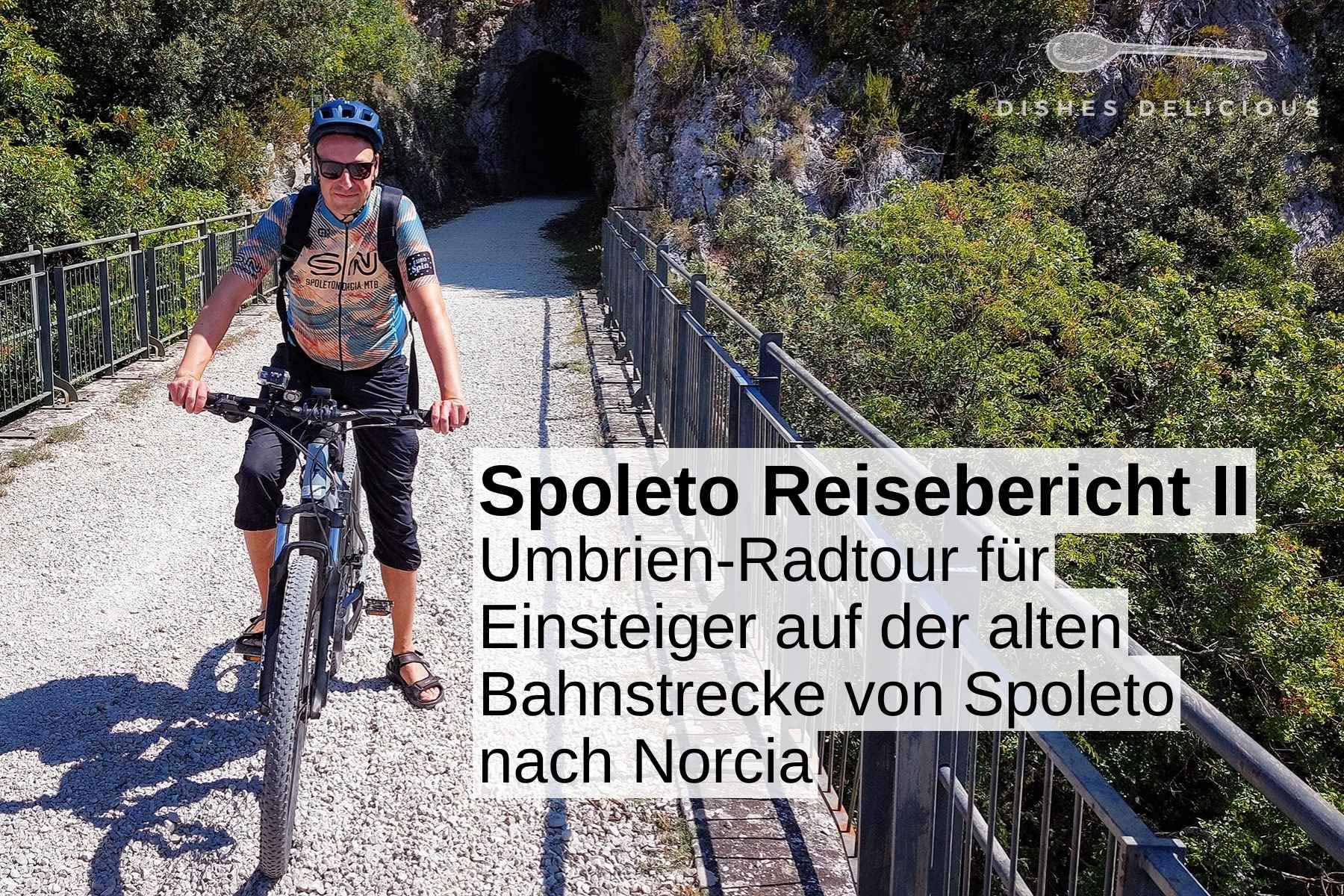 Radfahrer auf einem Fahrrad, dazu Schriftzug: Spoleto Reisebericht: Umbrien-Radtour für Einsteiger auf der alten Bahnstrecke von Spoleto nach Norcia.